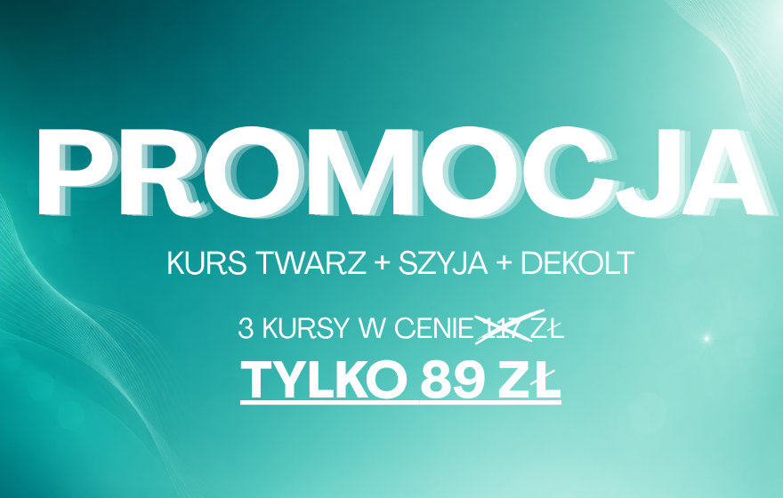 Kurs Twarz, szyja i dekolt
